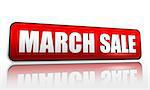 March sale button - 3d red banner with white text, business concept