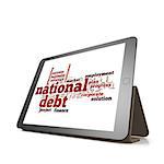 National debt word cloud on tablet image with hi-res rendered artwork that could be used for any graphic design.