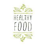 Hand-sketched typographic element. Healthy food - product label on white background. Suitable for ads, signboards, packaging and identity and web designs.
