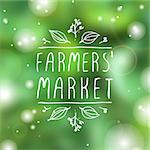 Hand-sketched typographic element. Farmers Market - product label on blurred background. Suitable for ads, signboards, packaging and identity and web designs.