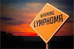 Lymphoma on Warning Road Sign on Sunset Sky Background.