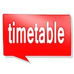 Timetable word on red speech bubble image with hi-res rendered artwork that could be used for any graphic design.