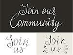 Set of join us and our community handmade thin lettering inscriptions for invitation. Design elements isolated on white background. Hand written letters for social networks membership, ad and banners