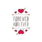 Saint Valentine's day greeting card.  Forever and ever. Typographic banner with text and hearts on white background. Vector handdrawn badge.