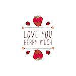 Saint Valentine's day greeting card.  Love you berry much. Typographic banner with doodle heart shaped chocolate covered strawberries. Vector handdrawn badge.