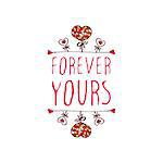 Saint Valentine's day greeting card.  Forever yours. Typographic banner with text and  doodle heart shaped lollipops. Vector handdrawn badge.