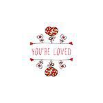 Saint Valentine's day greeting card.  You're loved. Typographic banner with text and  doodle heart shaped lollipops. Vector handdrawn badge.