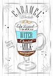 Poster coffee caramel macchiato in vintage style drawing on wood background