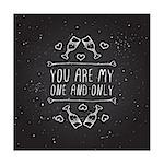 Saint Valentines day greeting card.  You are my one and only. Typographic banner with text and glasses of champagne on chalkboard background.