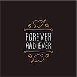 Saint Valentine's day greeting card.  Forever and ever. Typographic banner with text and hearts on black background. Vector handdrawn badge.