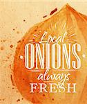 Poster watercolor onion lettering local onions always fresh drawing on kraft paper