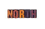The word "North" written in isolated vintage wooden letterpress type on a white background.