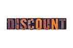 The word "Discount" written in isolated vintage wooden letterpress type on a white background.