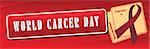 Symbol international holiday events February 4, Banner World Cancer Day.