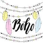 Hand drawn sign in boho style with handdrawn feathers and beads. Vector illustartion. Lettering