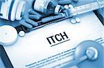 ITCH Diagnosis, Medical Concept. Diagnosis - ITCH On Background of Medicaments Composition - Pills, Injections and Syringe. ITCH - Printed Diagnosis with Blurred Text. Toned Image. 3D.