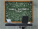 Green Chalkboard with the Text Small Business Ideas Hangs on the Gray Concrete Wall in the Interior of a Modern Office. Illustration with Doodle Style Elements. 3D.