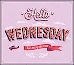 Hello Wednesday typographic design. Vector illustration.