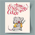 Postcard with a gray mouse and hand lettering "It's time to celebrate!" Vector illustration