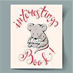 Postcard with a gray mouse  and hand lettering "Interesting book!" Vector illustration