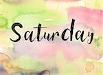 The word "Saturday" written in black paint on a colorful watercolor washed background.