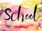 The word "School" written in black paint on a colorful watercolor washed background.