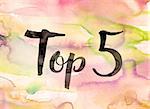 The words "Top 5" written in black paint on a colorful watercolor washed background.