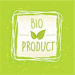 bio product with leaf sign in frame over green old paper background