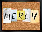 An illustration of the word "MERCY" written on pieces of colored paper pinned to a cork bulletin board. Vector EPS 10 available.