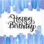 Happy Birthday Lettering Watercolor Colorful Background. Watercolour Abstract Background. Handwritten Calligraphy. Creative Design.