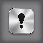 Exclamation icon - vector metal app button with shadow