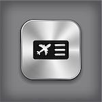 Airplane ticket icon - vector metal app button with shadow