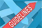 Guidelines word on red arrow pointing upward, 3d rendering