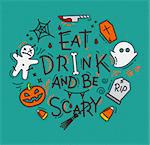 Halloween poster in flat style lettering eat drink and be scary drawing on turquoise background