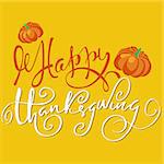 Happy Thanksgiving Day hand-lettering text. Handmade vector calligraphy on orange background