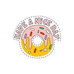 Have A Nice Day Doughnut Bright Hipster Sticker With Outlined Border In Childish Style