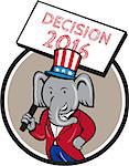 Illustration of an American Republican GOP elephant mascot wearing suit and stars and stripes hat holding placard sign with the words Decision 2016 set inside circle done in cartoon style.