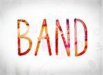 The word "Band" written in watercolor washes over a white paper background concept and theme.