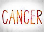 The word "Cancer" written in watercolor washes over a white paper background concept and theme.
