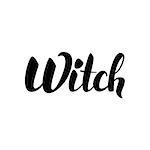 Witch Lettering Card. Vector Illustration of Calligraphy Isolated over White Background. Hand Drawn Ink Brush Text.