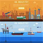 Oil industry Horizontal Banners with Flat Icons extraction refinery and transportation oil and petrol with oil platform, rig and barrels. vector illustration.
