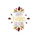 Handdrawn thanksgiving label with leaves and text on white background. Happy Thanksgiving.