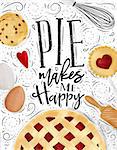 Poster pie with illustrated cookie, egg, whisk, rolling pin in vintage style lettering pie makes me happy drawing on dirty paper background