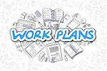 Business Illustration of Work Plans. Doodle Blue Word Hand Drawn Doodle Design Elements. Work Plans Concept.