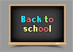 Education school black chalkboard with shadow on gray background. Blackboard template and chalk write multicolor message back to school