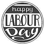 Happy Labour Day lettering text for greeting card in round frame. Isolated on white vector illustration