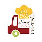 Food Truck Cafe Food Festival Promo Sign, Colorful Vector Design Template With Vehicle And Cooking Hat Silhouette. Fast Food Restaurant On Wheels Event Label Flat Bright Illustration With Text.