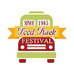 Food Truck Cafe Food Festival Promo Sign, Colorful Vector Design Template In Green Red And Yellow With Vehicle Silhouette. Fast Food Restaurant On Wheels Event Label Flat Bright Illustration With Text.