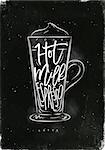 Coffee latte cup lettering foam, hot milk, espresso in vintage graphic style drawing with chalk on chalkboard background