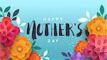 A modern illustration of a happy mother's day, with paper flowers and letteron. The illustration can be used in the newsletter, brochures, postcards, tickets, advertisements, banners.